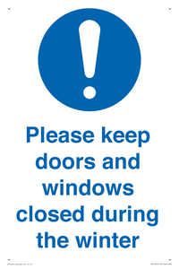 Please keep doors and windows closed during the winter